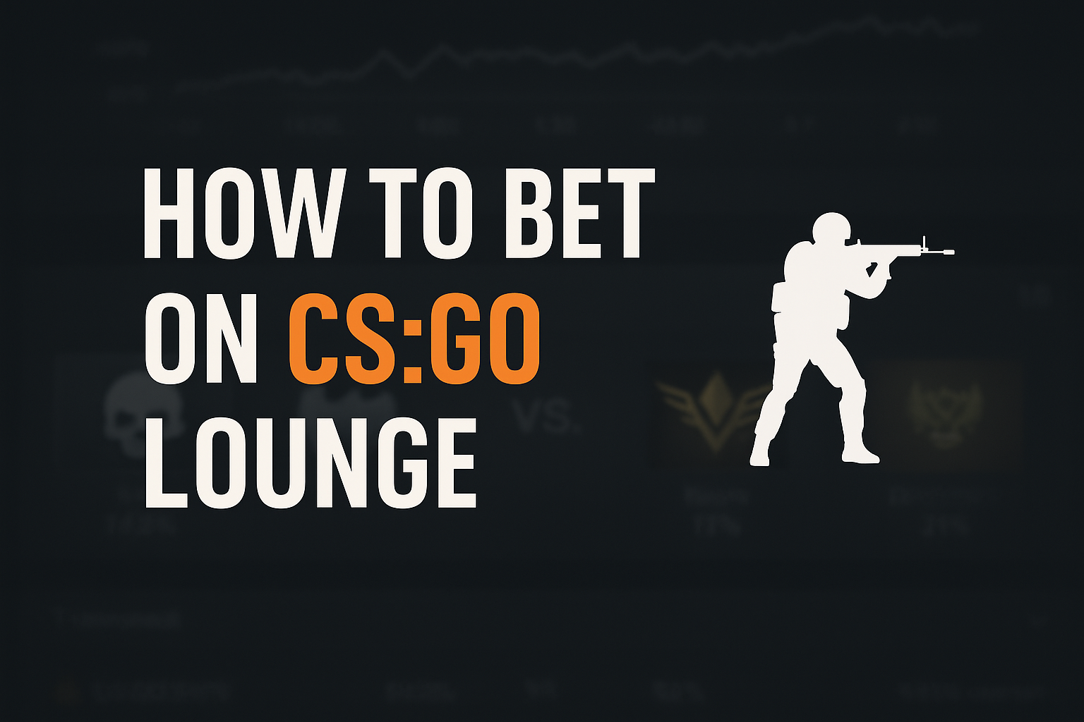 How to Bet on CSGO Lounge